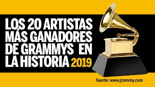 LOS 20 ARTISTAS MÁS GANADORES DE GRAMMYS EN LA HISTORIA - 2019