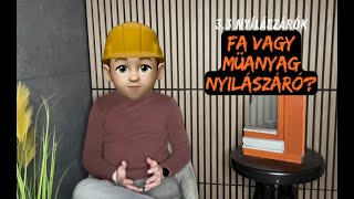 3.3 NYÍLÁSZÁRÓ: Fa vagy műanyag?