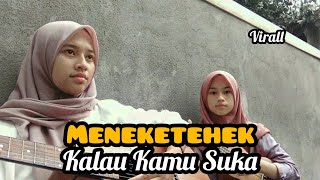 Meneketehek Kalau Kamu Suka Cover ukulele+ Bass||By Fikha Aqia Ft. Nafisa Nabil