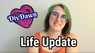 Life Update | Lets chat | DiyDawn