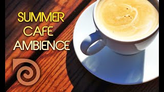 SUMMER CAFE - AMBIENCE FOR SLEEP AND RELAXATION, MEDITATIVE SOUNDSCAPE