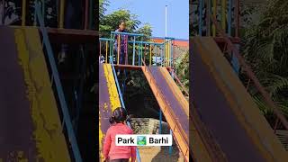 park 🏞️ Barhi #viral #park #children #viralvideo #ytshorts #circus #barhi #shortvideo #viral