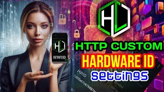 How To Safely Share Http Custom Configs with Hardware ID