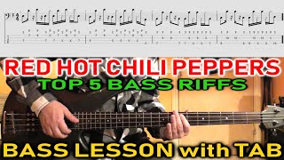 RHCP Bass TABS - Top 5  Bass Lines Riffs Songs - LESSON / TUTORIAL + TAB - Red Hot Chili Peppers