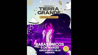 #TierraGRANDE - 05/03 - Babasonicos