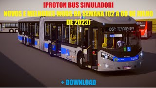 [PROTON BUS SIMULADOR] NOVOS E MELHORES MODS DA SEMANA (02 A 08 DE JULHO DE 2023) + DOWNLOAD