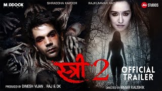 STREE 2   Trailer   Shraddha Kapoor   Rajkumar Rao   Pankaj Tripathi   Varun  Dhawan