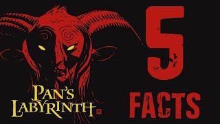 Pan's Labyrinth - Five Facts - Ending Explained and Behind the Scenes for Pan's Labyrinth