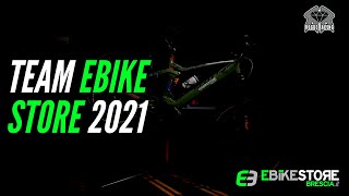 Ebike Store Team 2021, Pronti all'attacco delle E-Enduro