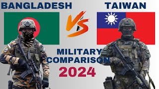 Bangladesh vs Taiwan military power comparison 2024 | Taiwan vs Bangladesh military power 2024