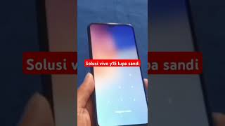 Solusi vivo y15 lupa sandi