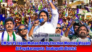 CM Sri YS Jagan Mohan Reddy Election Meeting Visuals At Payakaraopeta  Anakapalli district | TP