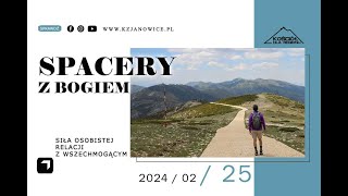 SPACERY Z BOGIEM | Marcin Lach | 25.02.2024r.