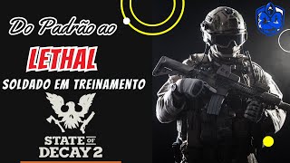 State Of Decay 2 - Do Padrão ao LETHAL (Inicio)