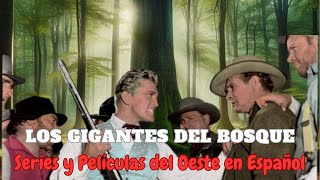 Los Gigantes del Bosque /Kirk Douglas/ Series y Películas  del Oeste/ Western en Español