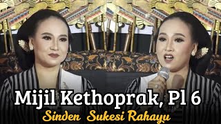 Mijil Kethoprak,pl 6 || Sinden Sukesi Rahayu