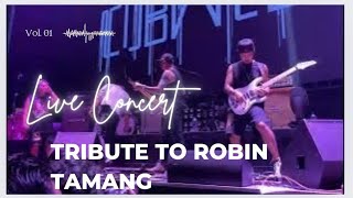 Tribute to Robin Tamang at   purple Haze / Mukti shakya/Asm/underside /cobweb/albatross/Tara