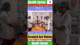 Occupied Bed Making part-3 | Health Sector | Bed making part-3 #nursing #bedmaking#viral #shortvideo