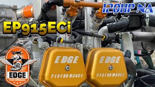 Edgeperformance EP915ECi - 120HP NA Break-in