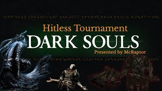 DARK SOULS: Hitless Tournament (Ep. 3) FaraazKhan v. The_Happy_Hob