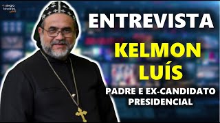 🇧🇷|​🎙𝗘𝗡𝗧𝗥𝗘𝗩𝗜𝗦𝗧𝗔 com Padre Kelmon, ex-candidato presidencial