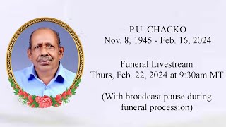 LIVE: Funeral for P.U. CHACKO (Thurs., Feb. 22, 2024 at 9:30am Mountain Time [GMT -7])