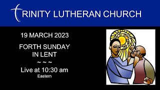 WORSHIP: 19 MARCH 2023 | FORTH SUNDAY IN LENT