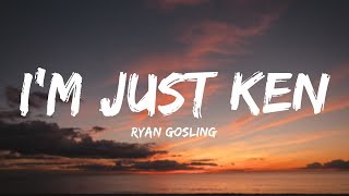 Ryan Gosling - I’m Just Ken (Lyrics)