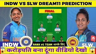 ind-w vs sl-w dream11 Prediction! india Women vs sri lanka women dream11 Team today! ind w vs sl w !