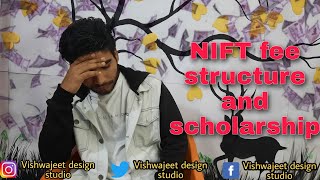 NIFT Fee Structure & Scholarship | 2021