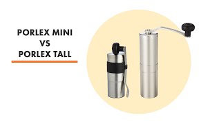 Porlex Tall II vs Mini II Coffee Grinders. What are the differences?