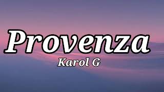 KAROL G - PROVENZA (Letra)