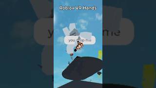 Roblox VR Hands Experience 😂 #shorts