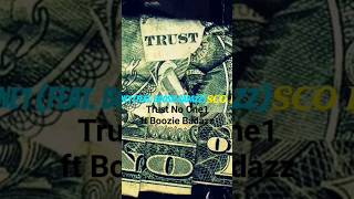 Trust No One1 ft Boosie Badazz @Officialboosie1 #lilboosie #scobidnez #trustnoone #allplattforms