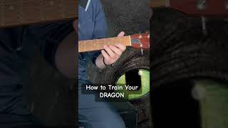 Test Drive | You Can Play It! #howtotrainyourdragon #easyguitar #guitartutorial