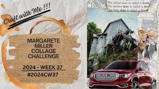 #2024cw37 - Margarete Miller Weekly Challenge -Week 37