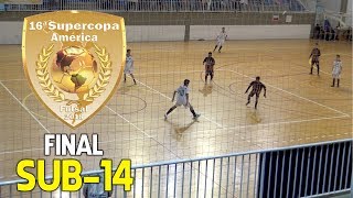 ADAC/RECRIARTE 1 x 0 C.A.P/CANCUN - Sub-14 - Final da 16ª Supercopa América de Futsal