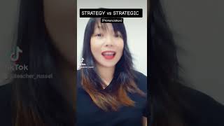 STRATEGY vs STRATEGIC (Pronunciation)