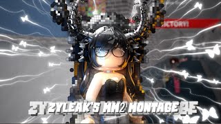 Zyleak's MM2 montage... + Funny moments + Beating a camper!