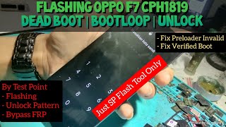 Flashing Oppo F7 CPH1819 SP Flash Tool | Bootloop | Unlock Pattern | Dead Boot @mobilecareid