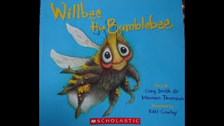 Willbee the Bumblebee, read by Grammy Field