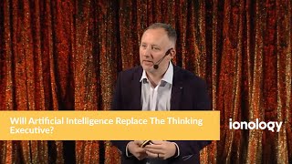 Q4: Will Artificial Intelligence Replace The Thinking Executive?