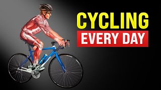 What will happen to yourr body if you cycle