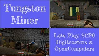 Let's Play Series 1, Part 9 — BigReactors and OpenComputers