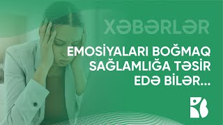 Emosiyalar sağlamlığa necə təsir edir? #nevroloq