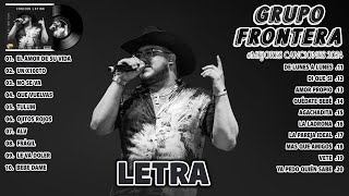 Grupo Frontera Mix 2024 - Las 20 Mejores Canciones de Grupo Frontera - Grupo Frontera Álbum Completo