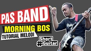 Ngulik Melodi Gitar PAS BAND Morning Bozz | Tutorial Melodi Gitar