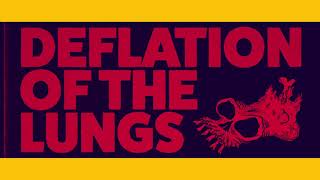 Dangerous Thing - Deflation of the Lungs