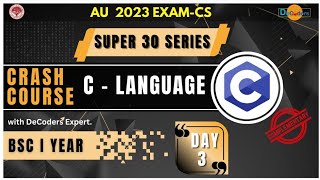 C Language Day 3 | Super 30 Series | BSc 1st year