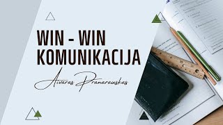 Mokymai "WIN - WIN komunikacija". Aivaras Pranarauskas